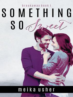 cover image of Something So Sweet